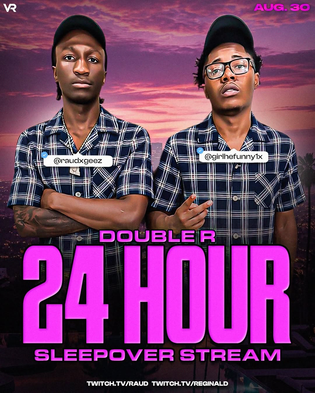 DOUBLE R 24 HOUR SLEEPOVER STREAM